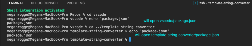 cwdがvscodeのターミナルで、package.jsonがエコーされます。ファイル名をクリックすると、vscode/package.jsonが開きます。ディレクトリがtemplate-string-converterに変更され、package.jsonがエコーされます。ファイル名をクリックすると、template-string-converter/package.jsonが開きます。
